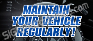 A text "Maintain your vehicle regularly" with black background