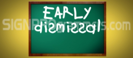 Early Dismissal