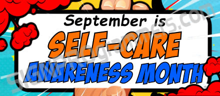 September is Self Care Awareness Month