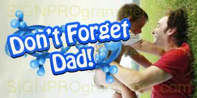 Don't forget dad