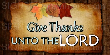 wm 10-11-00-511- GIVE THANKS UNTO THE LORD_192x384