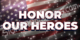 honor our heroes