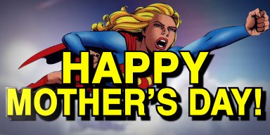 Mother's Day Supermom