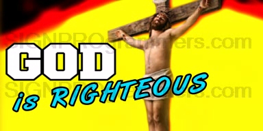 GOD IS RIGHTEOUS