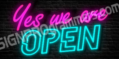 YES WE ARE OPEN NEON