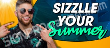 Sizzle your Summer