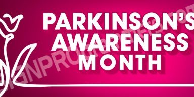 April is Parkinson Month